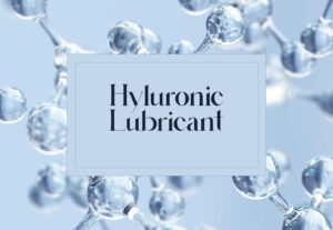 The Benefits of Hyaluronic Lubricant