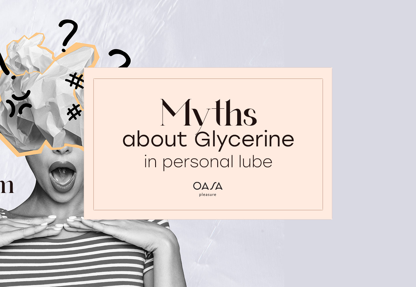 Glycerine in Lubricants: Not Sugar, Not an Infection Risk